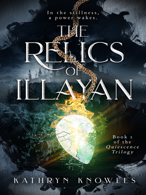 Title details for The Relics of Illayan by Kathryn Knowles - Available